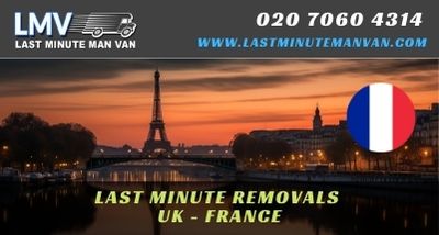 About Last Minute International Removals Service from France to UK