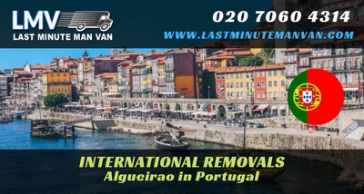 About Last Minute International Removals Service from Algueirao, Portugal to UK