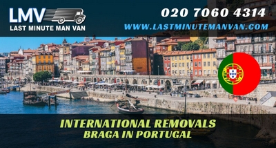 About Last Minute International Removals Service from Braga, Portugal to UK