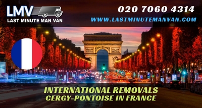 About Last Minute International Removals Service from Cergy-Pontoise, France to UK