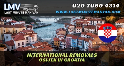 About Last Minute International Removals Service from Osijek, Croatia to UK