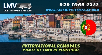 About Last Minute International Removals Service from Ponte de Lima, Portugal to UK