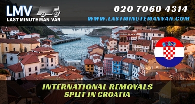 About Last Minute International Removals Service from Split, Croatia to UK