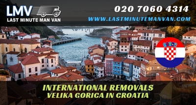 About Last Minute International Removals Service from Velika Gorica, Croatia to UK